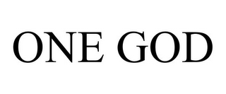 ONE GOD