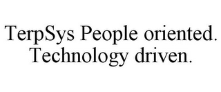 TERPSYS PEOPLE ORIENTED. TECHNOLOGY DRIVEN.