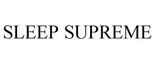 SLEEP SUPREME