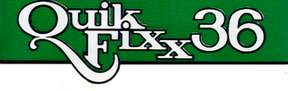 QUIK FIXX 36