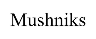 MUSHNIKS