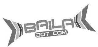 BAILA DOT COM