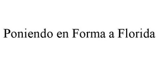 PONIENDO EN FORMA A FLORIDA