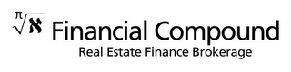 FINANCIAL COMPOUND REAL ESTATE FINANCE BROKERAGE