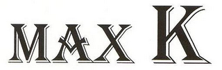 MAX K