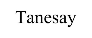 TANESAY