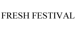 FRESH FESTIVAL