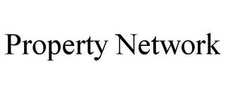 PROPERTY NETWORK