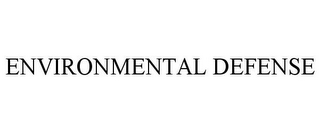 ENVIRONMENTAL DEFENSE