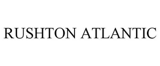 RUSHTON ATLANTIC