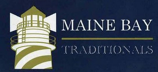 MAINE BAY TRADITIONALS