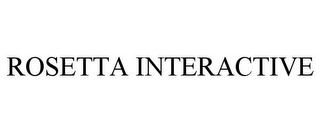ROSETTA INTERACTIVE