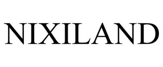 NIXILAND
