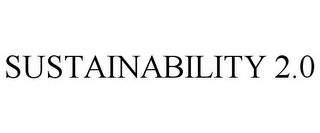 SUSTAINABILITY 2.0