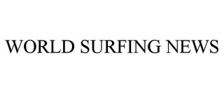 WORLD SURFING NEWS