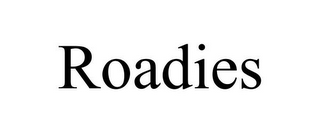 ROADIES