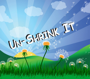 UN-SHRINK IT