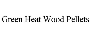 GREEN HEAT WOOD PELLETS