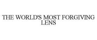 THE WORLD'S MOST FORGIVING LENS