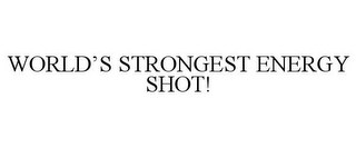 WORLD'S STRONGEST ENERGY SHOT!