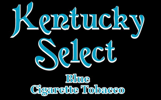 KENTUCKY SELECT BLUE CIGARETTE TOBACCO