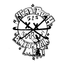 HEAD RUSH ENTERTAIN MENT X X