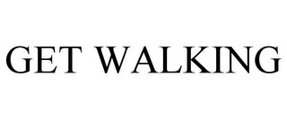 GET WALKING