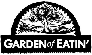 GARDEN OF EATIN'