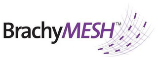 BRACHYMESH