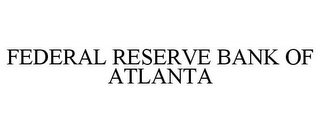 FEDERAL RESERVE BANK OF ATLANTA