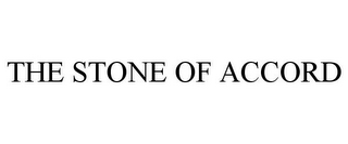 THE STONE OF ACCORD