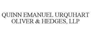 QUINN EMANUEL URQUHART OLIVER & HEDGES, LLP