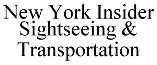 NEW YORK INSIDER SIGHTSEEING & TRANSPORTATION
