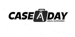 CASE A DAY LEGAL SUMMARIES