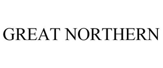 GREAT NORTHERN