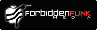 FORBIDDEN FUNK MEDIA