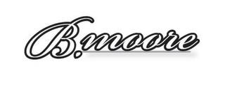 B.MOORE