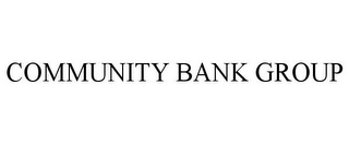 COMMUNITY BANK GROUP