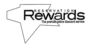 RESERVATION REWARDS THE PREMIER ONLINE DISCOUNT STORE