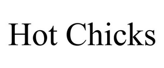 HOT CHICKS