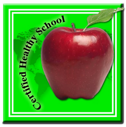 CERTIFIED HEALTHY SCHOOL