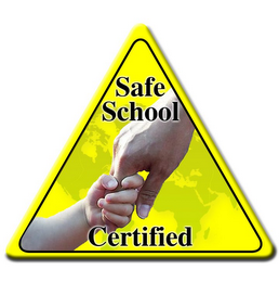 CERTIFIED SAFE SCHOOL