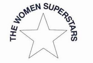 THE WOMEN SUPERSTARS