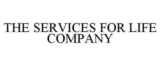 THE SERVICES FOR LIFE COMPANY