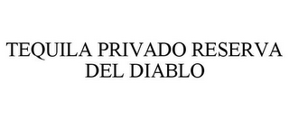 TEQUILA PRIVADO RESERVA DEL DIABLO