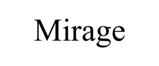 MIRAGE