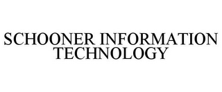 SCHOONER INFORMATION TECHNOLOGY