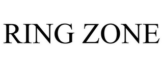 RING ZONE