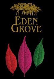 EDEN GROVE