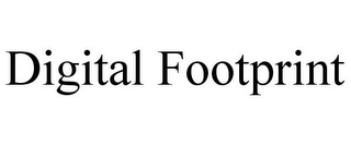 DIGITAL FOOTPRINT